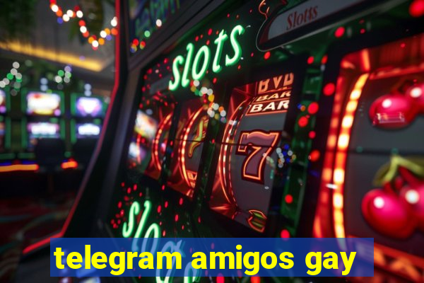 telegram amigos gay